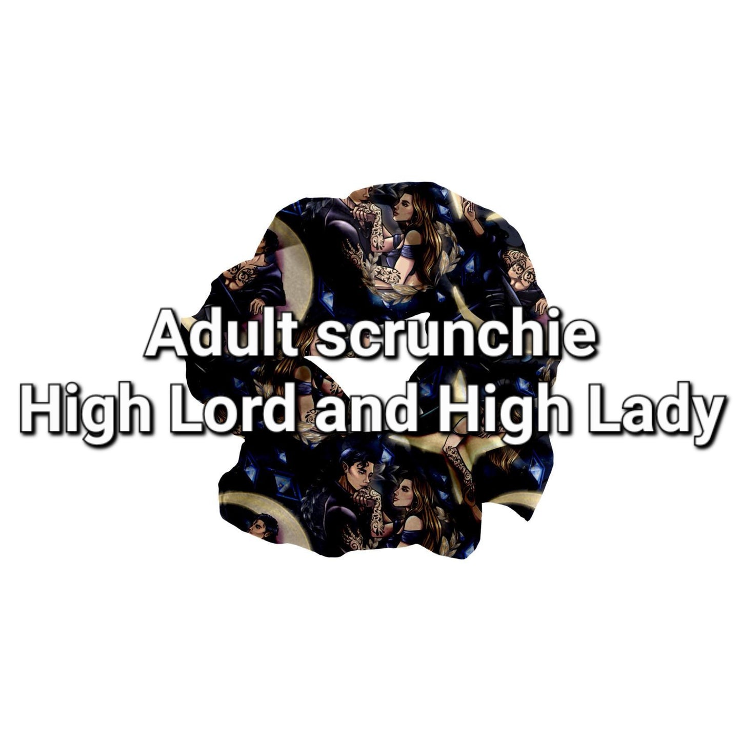 RTS - OFFICIALLY LICENSED: Adult scrunchie: High Lord and High Lady